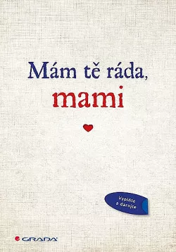 Mám tě ráda, mami