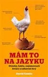 Mám to na jazyku