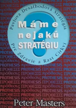 Máme nejakú stratégiu?