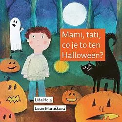 Mami, tati, co je to ten Halloween?