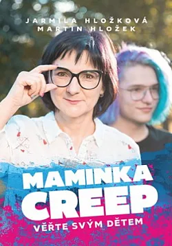Maminka Creep: Věřte svým dětem!