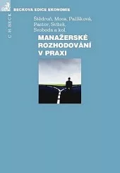 Manažerské rozhodování v praxi