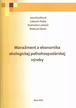 Manažment a ekonomika ekologickej poľnohospodárskej výroby