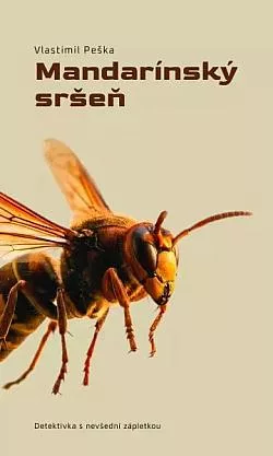 Mandarínský sršeň - Detektivka s nevšední zápletkou