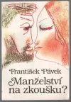 Manželství na zkoušku?