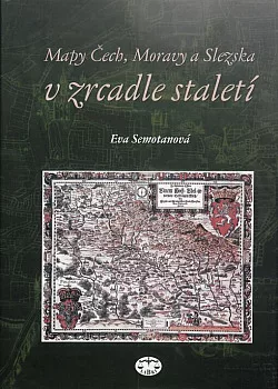 Mapy Čech, Moravy a Slezska v zrcadle staletí
