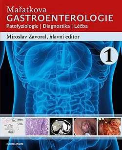 Mařatkova gastroenterologie: Patofyziologie - Diagnostika - Léčba 1+2