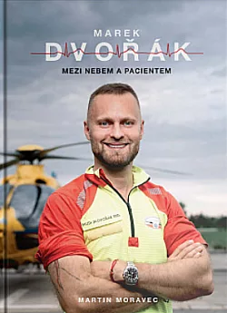 Marek Dvořák: Mezi nebem a pacientem