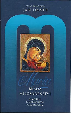 Maria – Brána milosrdenství