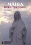 Maria - růže tajemná