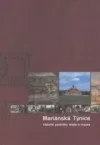 Mariánská Týnice. Historie poutního místa a muzea