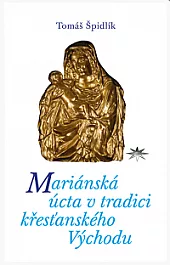 Mariánská úcta v tradici křesťanského Východu