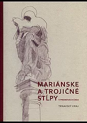 Mariánske a trojičné stĺpy v premenách času