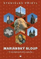 Mariánský sloup: V souvislostech víry a ducha