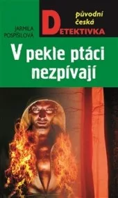 V pekle ptáci nezpívají