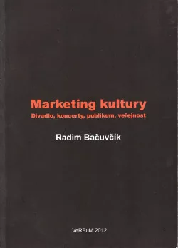 Marketing kultury - Divadlo, koncerty, publikum, veřejnost