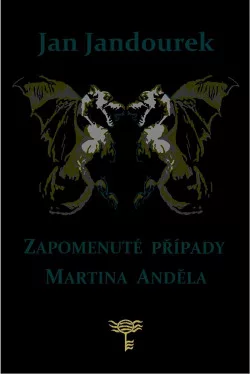 Zapomenuté případy Martina Anděla