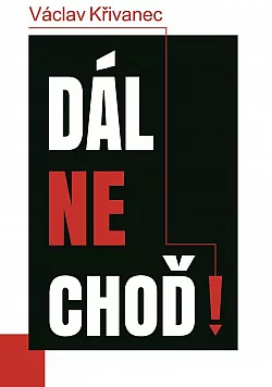 Dál nechoď!