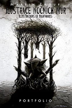 Martin Zhouf: Portfolio Ilustrace nočních můr / Illustrations of Nightmares