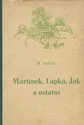Martínek, Lapka, Jak a ostatní