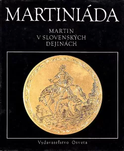 Martiniáda: Martin v slovenských dejinách