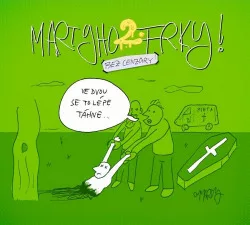 Martyho frky 2