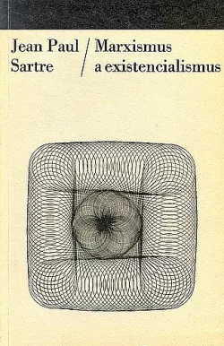 Marxismus a existencialismus