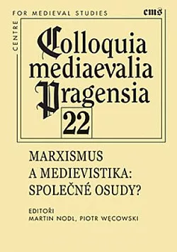 Marxismus a medievistika: Společné osudy?