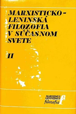 Marxisticko-leninská filozofia v súčasnom svete II.