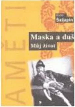 Maska a duše: můj život
