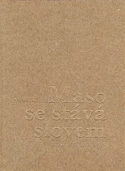 Maso se stává slovem