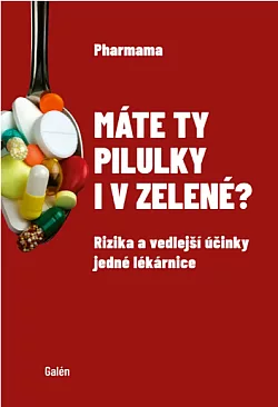 Máte ty pilulky i v zelené?: rizika a vedlejší účinky jedné lékárnice