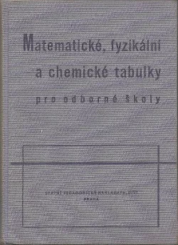 Matematické, fyzikální a chemické tabulky pro odborné školy