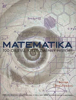Matematika - 100 objevů, které změnily historii