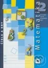Matematika 2 - pre druhý ročník základných škôl: Čísla a hry
