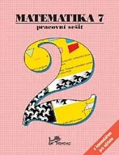 Matematika 7 – pracovní sešit 2 s komentářem pro učitele