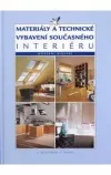 Materiály a technické vybavení současného interiéru - Moderní bydlení