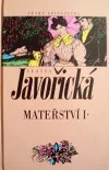 Mateřství I.