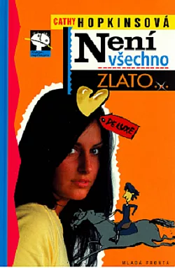 Není všechno zlato...