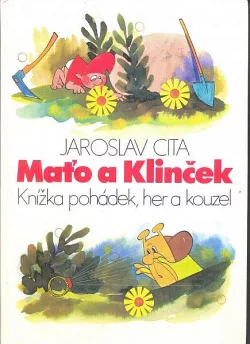 Maťo a Klinček : knížka pohádek, her a kouzel
