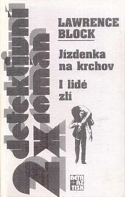 Jízdenka na krchov / I lidé zlí