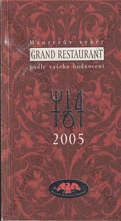 Maurerův výběr - Grand Restaurant 2005