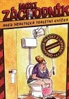 Maxi záchodník aneb Praktická toaletní knížka