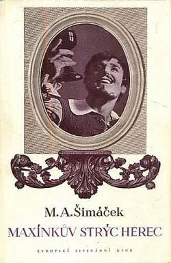 Maxínkův strýc herec