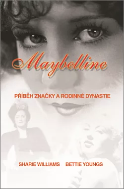 Maybelline: Příběh značky a rodinné dynastie