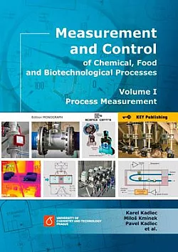 Measurement and Control of Chemical, Food and Biotechnological Processes - Volume I Process Measurement