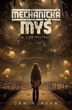 Mechanická myš a jiné povídky