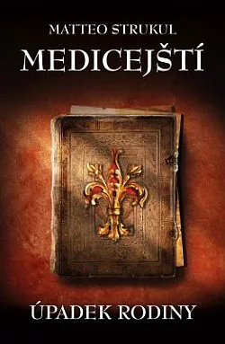 Medicejští: Úpadek rodiny