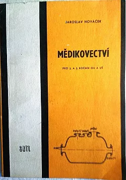 Mědikovectví pro 2. a 3. ročník odborných učilišť a učňovských škol