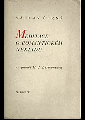 Meditace o romantickém neklidu: na paměť M. J. Lermontova